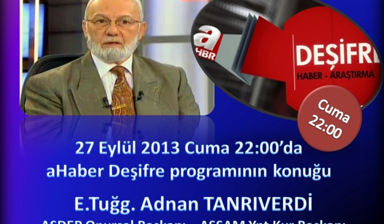 ASSAM Başkanı Deşifre Programında (27 Eylül 2013)
