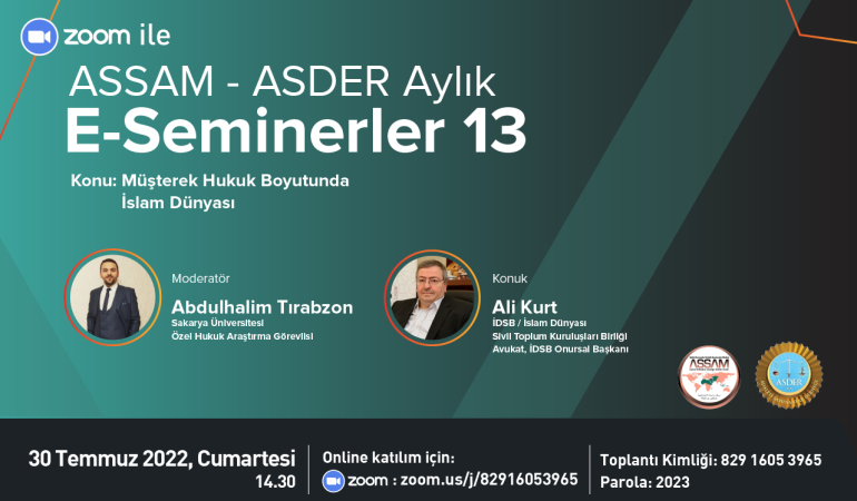 Müşterek Hukuk Boyutunda İslam Dünyası / ASSAM – ASDER Aylık E-Seminerler 13