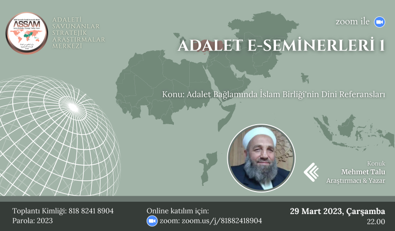 Adalet Bağlamında İslam Birliği’nin Dini Referansları / ASSAM Adalet E-Seminerleri 1