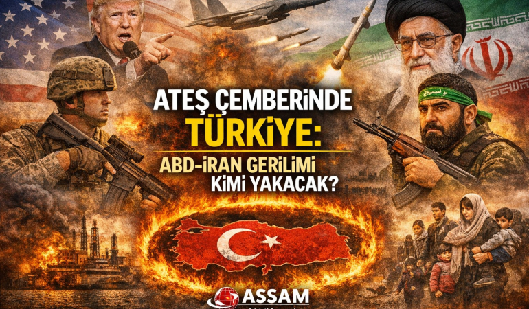 ABD-İran Gerilimi ve Türkiye: Güç Siyasetinin Geri Dönüşünün Stratejik Sonuçları